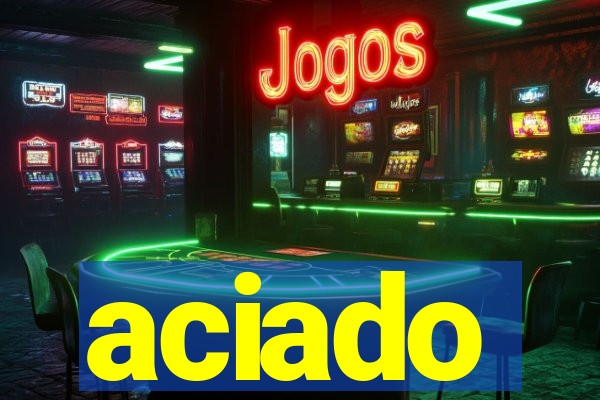aciado