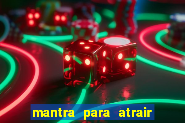 mantra para atrair dinheiro urgente em menos de 3 minutos