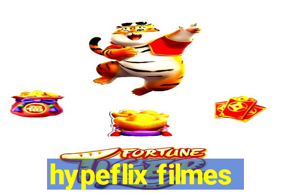 hypeflix filmes