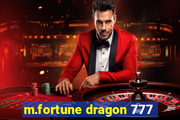 m.fortune dragon 777