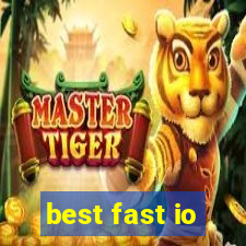 best fast io