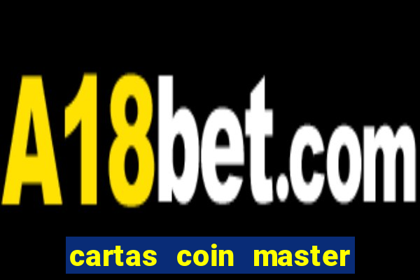 cartas coin master grátis hack