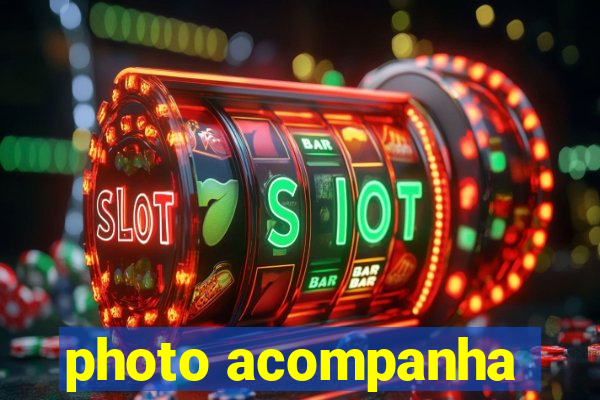 photo acompanha