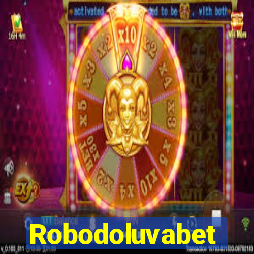 Robodoluvabet