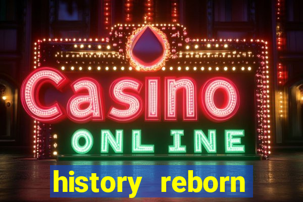 history reborn remover carta