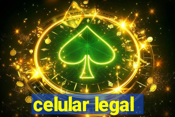 celular legal