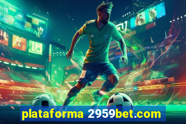 plataforma 2959bet.com