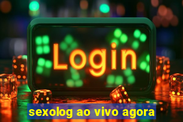 sexolog ao vivo agora