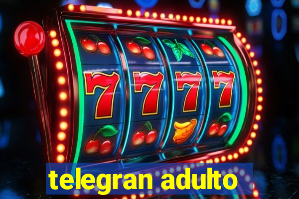 telegran adulto