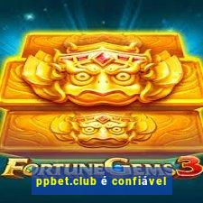 ppbet.club é confiável