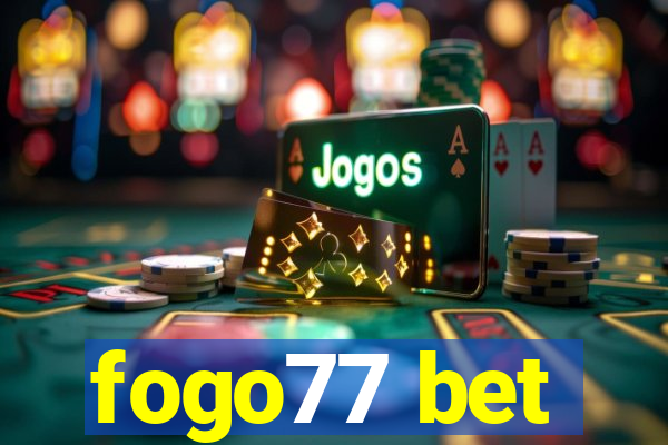 fogo77 bet