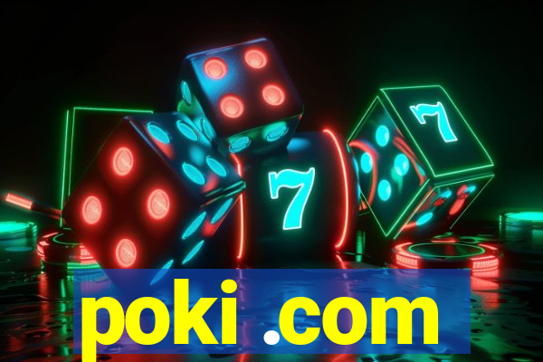poki .com