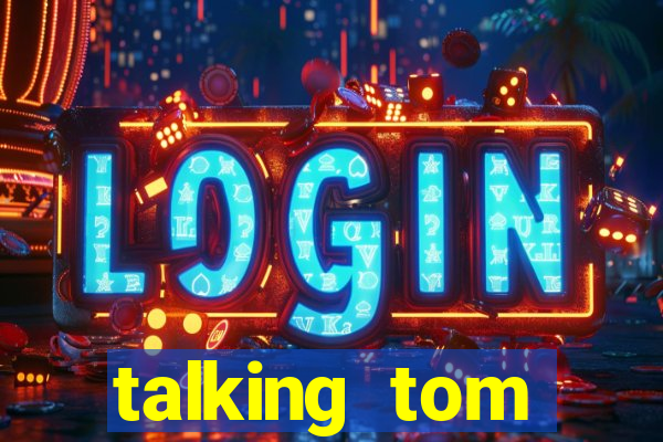 talking tom dinheiro infinito