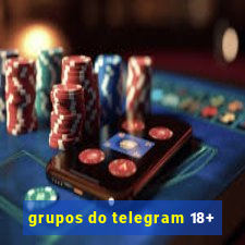 grupos do telegram 18+