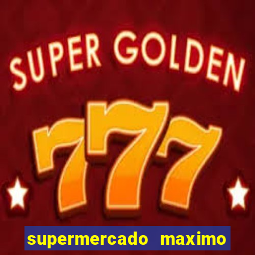 supermercado maximo cruzeiro sp ofertas
