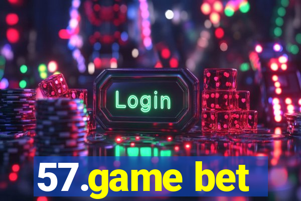 57.game bet