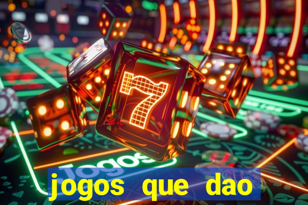 jogos que dao dinheiro ao se cadastrar