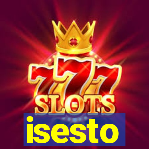 isesto