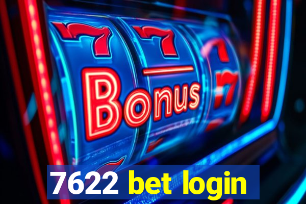 7622 bet login