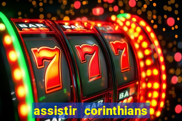 assistir corinthians x s o paulo futemax