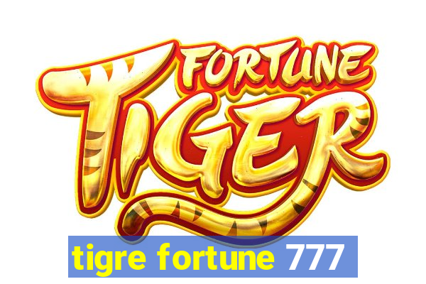 tigre fortune 777