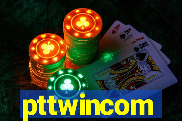 pttwincom