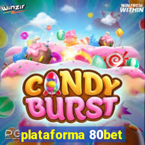 plataforma 80bet