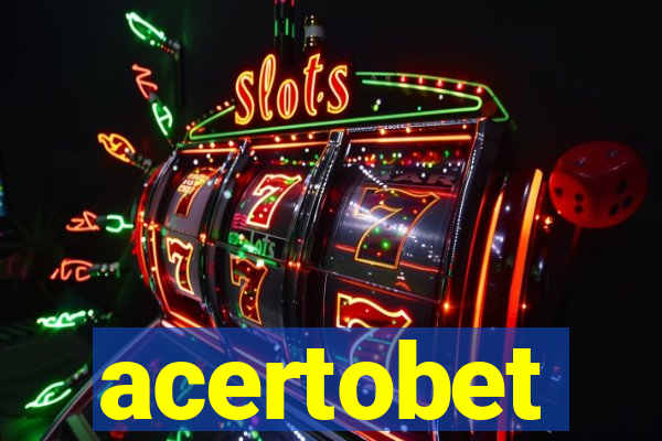 acertobet