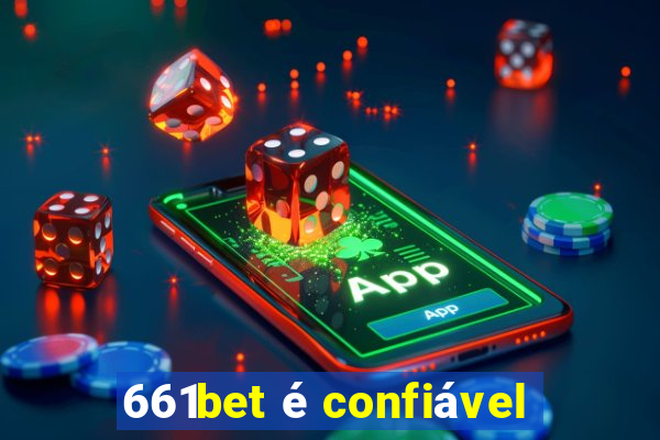 661bet é confiável