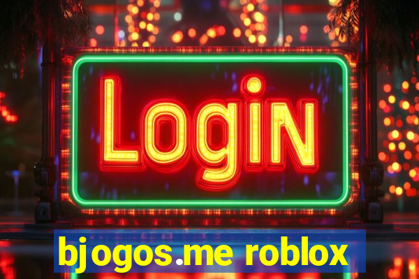 bjogos.me roblox