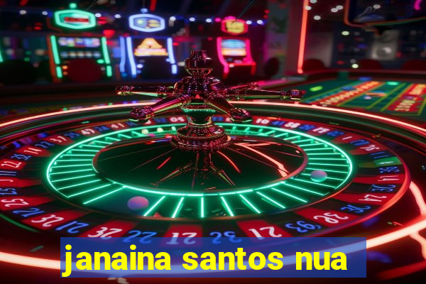 janaina santos nua
