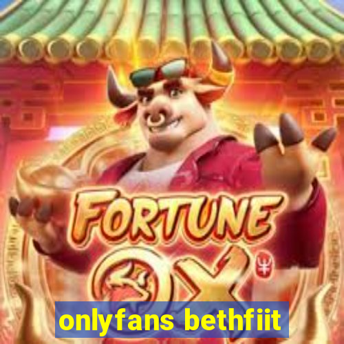 onlyfans bethfiit