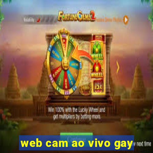 web cam ao vivo gay