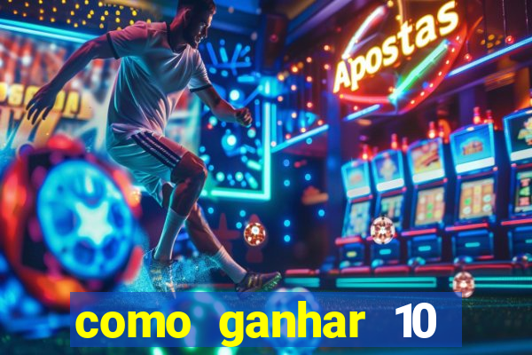 como ganhar 10 reais no pix
