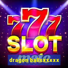dragon ballxxxxxx