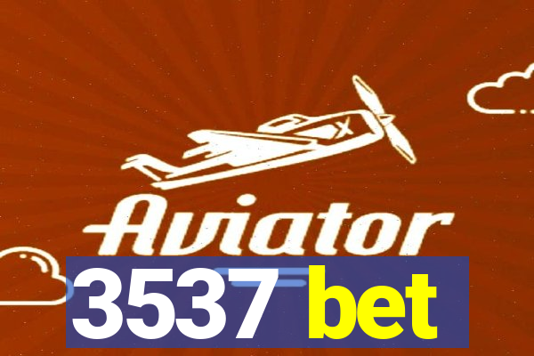 3537 bet