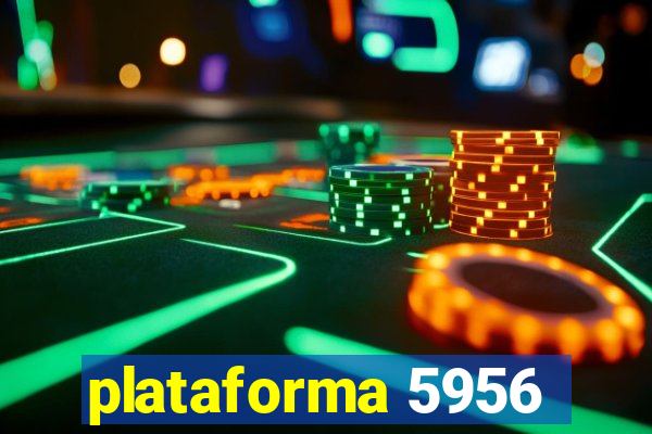 plataforma 5956