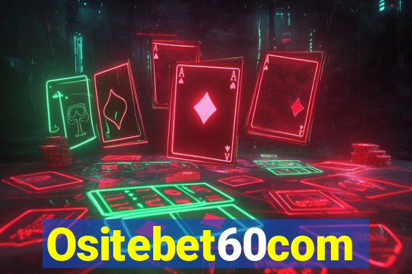 Ositebet60com