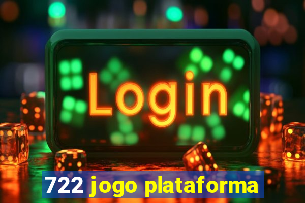 722 jogo plataforma