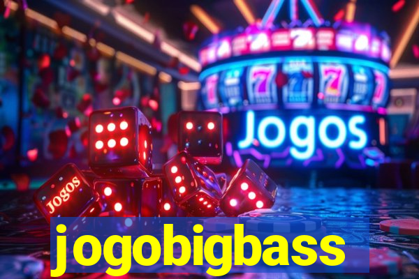 jogobigbass