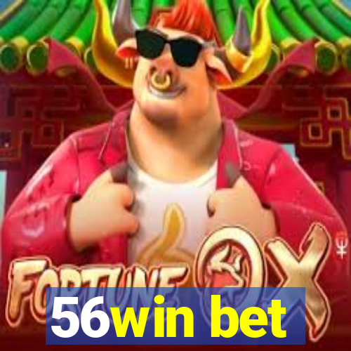 56win bet