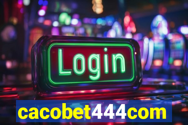 cacobet444com
