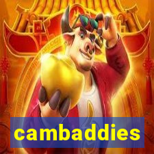 cambaddies