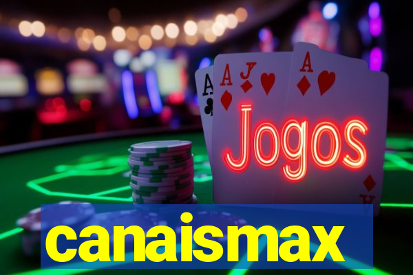 canaismax