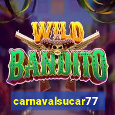 carnavalsucar777