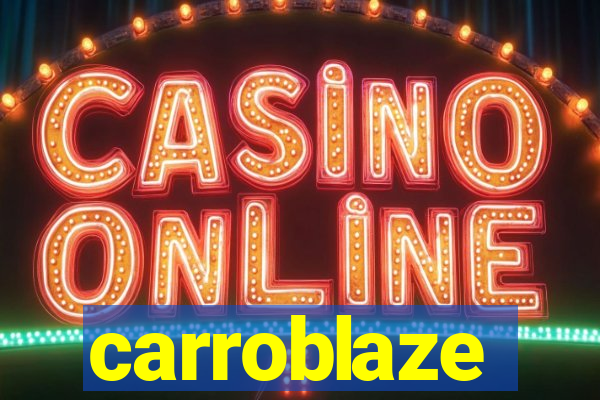 carroblaze