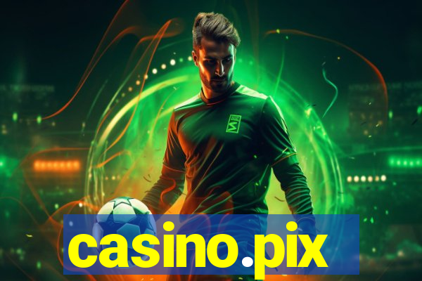 casino.pix
