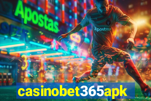 casinobet365apk