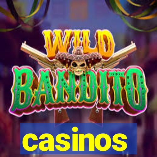 casinos