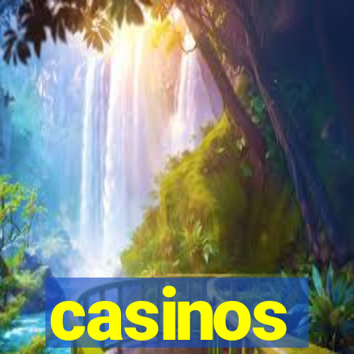 casinos